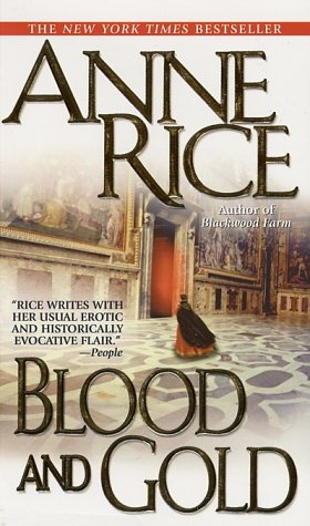 Blood and Gold (Vampire Chronicles)