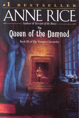 Queen of the Damned (Vampire Chronicles, Book III)