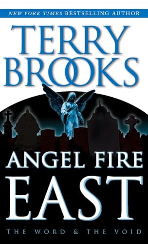 Angel Fire East (Pre-Shannara: Word and Void, Bk. 3)
