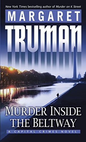 Murder Inside the Beltway (Capital Crimes, Bk. 24)