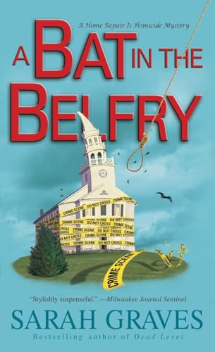 A Bat in the Belfry (A Home Repair Is Homicide Mystery, Bk. 16)