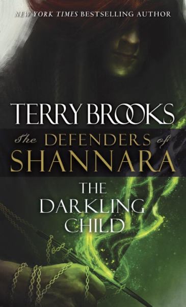 The Darkling Child (The Defenders of Shannara, Bk. 2)