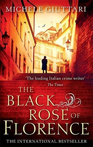 The Black Rose Of Florence (Michele Ferrara, Bk. 5)