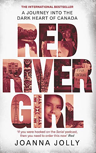 Red River Girl: A Journey Into the Dark Heart of Canada