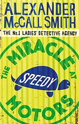 The Miracle at Speedy Motors (The No. 1 Ladies' Detective Agency, Bk. 9)