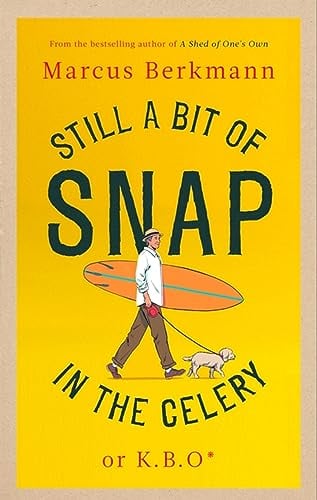 Still a Bit of Snap in the Celery or K.B.O