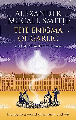 The Enigma of Garlic (44 Scotland Street, Bk. 16)