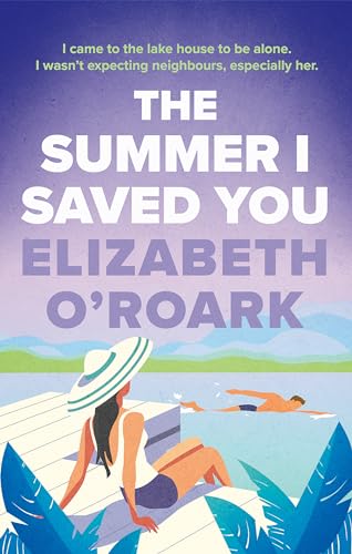 The Summer I Saved You (The Summer Series, Bk. 2)