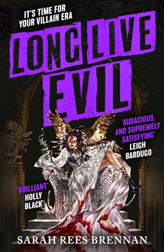 Long Live Evil (Time of Iron, Bk. 1)