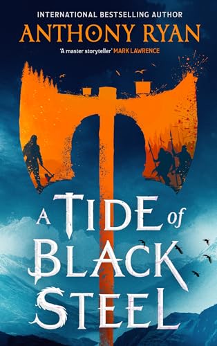 A Tide of Black Steel (Age of Wrath, Bk. 1)