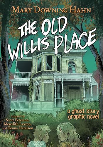 The Old Willis Place: A Ghost Ghost Story