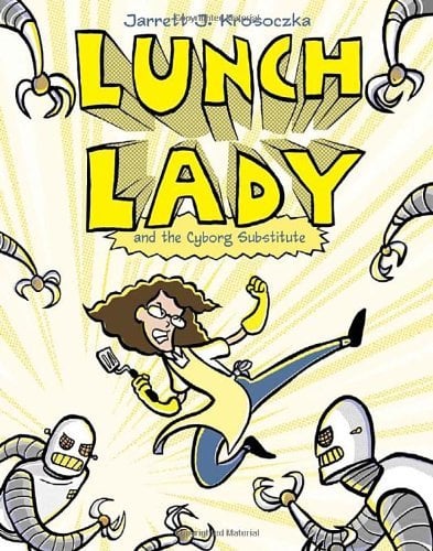 Lunch Lady And The Cyborg Substitute (Volume 1)