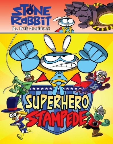 La débandade des super-héros (Stone Rabbit, tome 4)