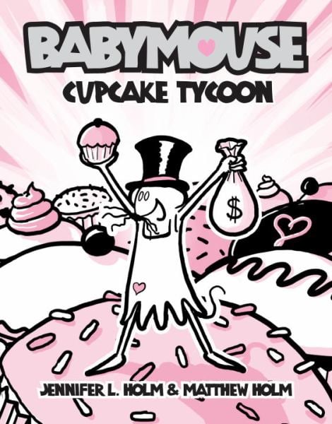 Cupcake Tycoon (Babymouse #13)