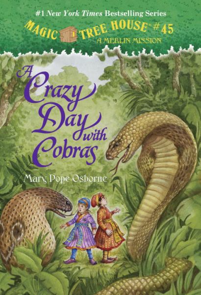 A Crazy Day with Cobras (Magic Tree House, Merlin Mission, Bk.45)