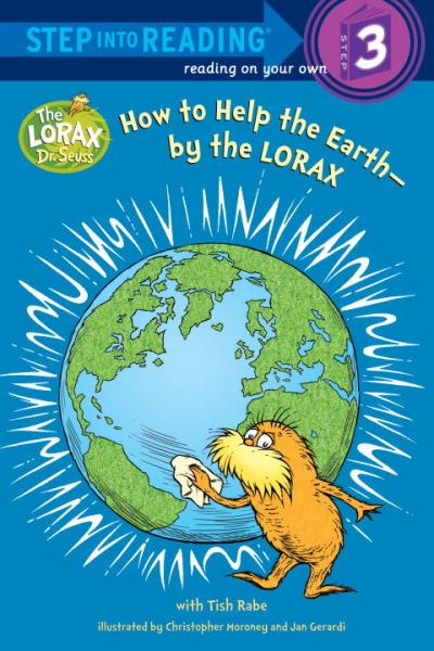 How to Help the Earth--by the LORAX (Sep into Reading, Step 3)