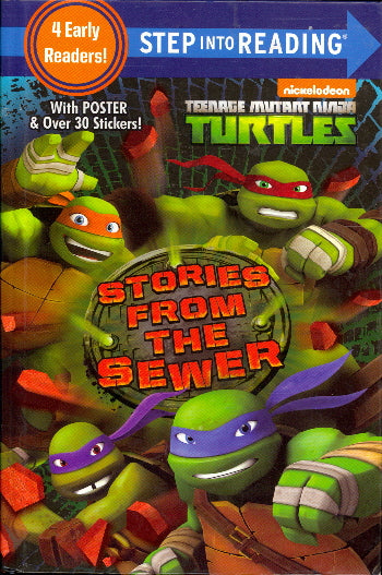 Stories From the Sewer: 4 Early Readers (Teenage Mutant Ninja Turtles, Step Into Reading, Level 4)
