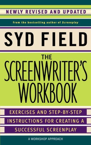 The Screenwriter's Workbook (Revised and Updated)