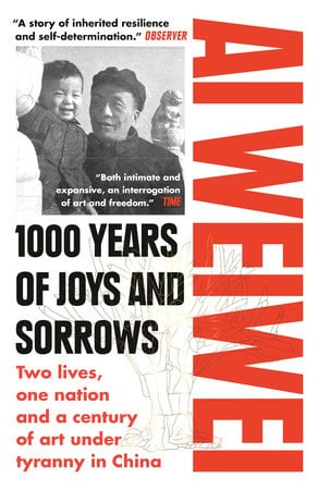 1000 Years of Joys and Sorrows: Two Lives, One Nation and a Century of Art Under Tyranny in China