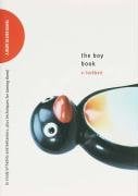 The Boy Book (A Study Of Habits And Behaviors, Plus Techniques For Taming Them)