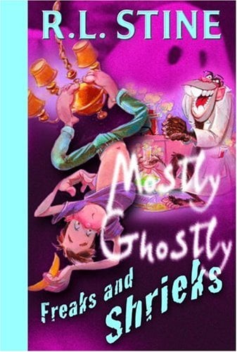 Freaks et Shrieks (Principalement Fantomatique, Vol. 7)