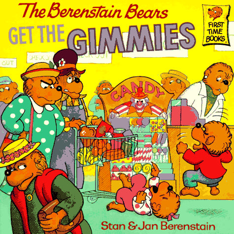 The Berenstain Bears Get The Gimmies
