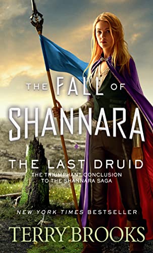 The Last Druid (The Fall of Shannara, Bk. 4)