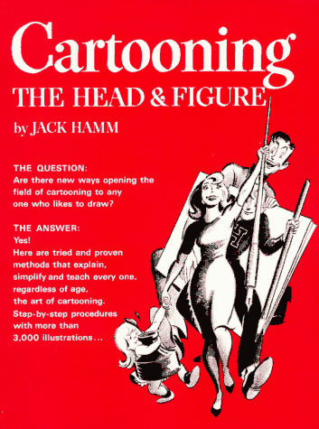 Cartooning the Head & Figure