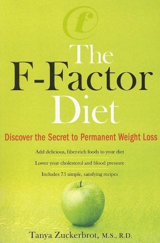 The F-Factor Diet: Discover the Secret to Permanent Weight Loss