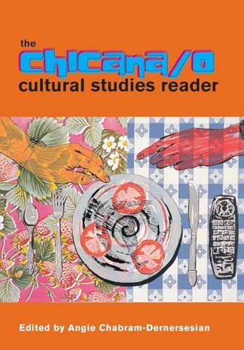 The Chicana/O Cultural Studies Reader