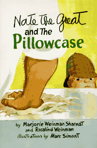 Nate The Great And The Pillowcase (Nate The Great)