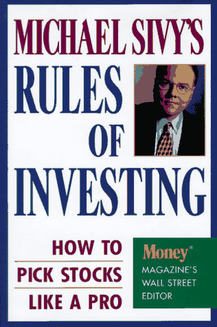 Michael Sivy's Rules of Investing
