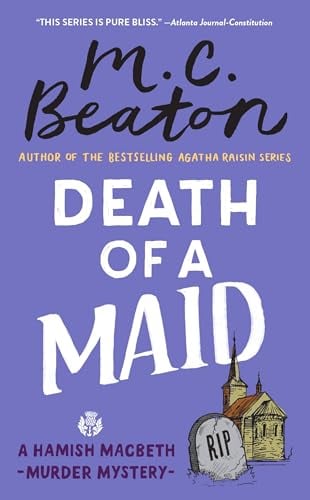 Death of a Maid (Hamish Macbeth Murder Mystery, Bk. 22)