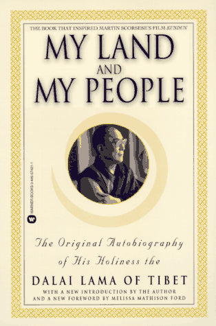 My Land and My People: The Original Autobiography of His Holiness the Dalai Lama of Tibet