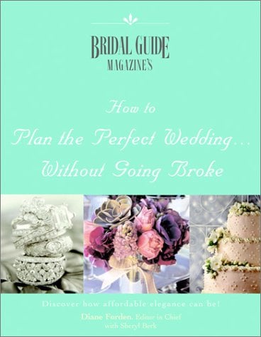 How to Plan the Perfect Wedding... Without Going Broke