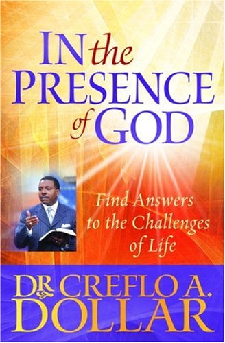 In the Presence of God: Find Answers to the Challenges of Life