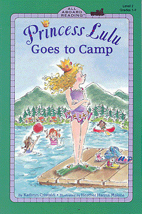 Princess Lulu Goes To Camp (Penguin Young Readers, Level 3)