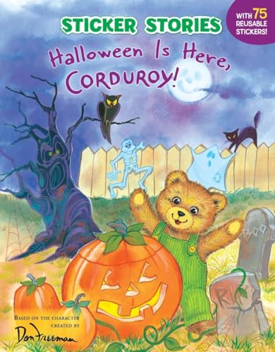 Halloween Is Here, Corduroy! (Corduroy Sticker Stories)