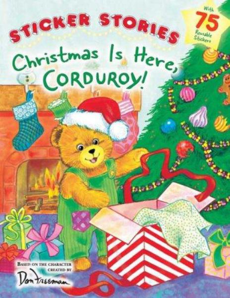 Christmas Is Here, Corduroy! Sticker Stories