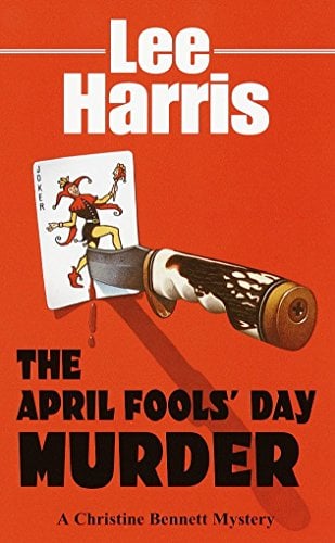The April Fool's Day Murder (Christine Bennett Mystery, Bk. 12)
