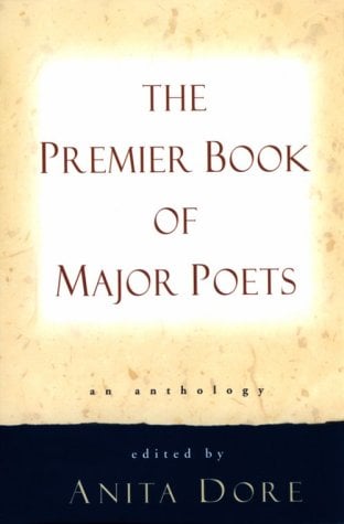 The Premier Book of Major Poets: An Anthology