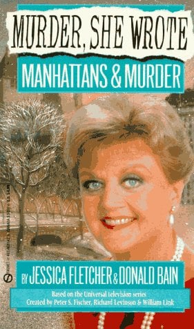 Manhattans and Murder (Murder, She Wrote)