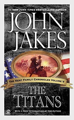 The Titans (The Kent Family Chronicles, Bk. 5)