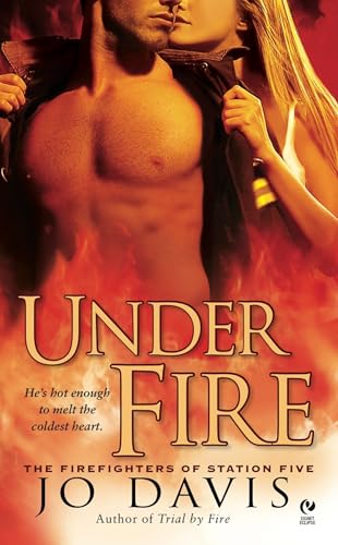 Under Fire (The Firefighters of Station Five, Bk. 2)