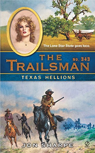 Texas Hellions (The Trailsman, No. 343)