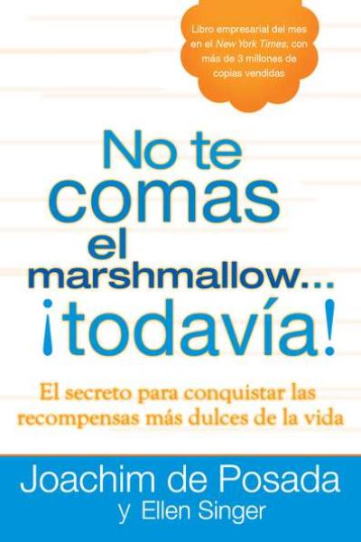 No te Comas el Marshmallow... ¡Todavía!