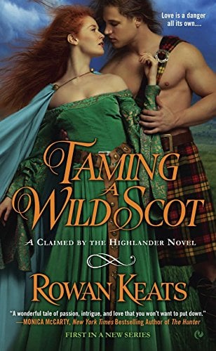 Taming a Wild Scot (A Claimed by the Highlander Novel, Bk. 1)