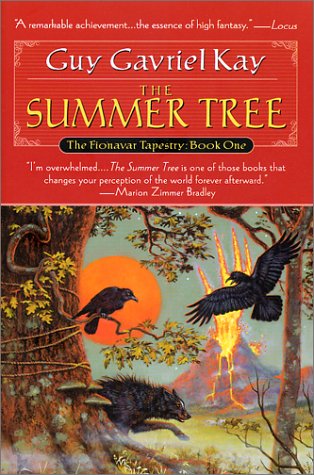 The Summer Tree (The Fionavar Tapestry, Bk. 1)