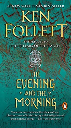 The Evening and the Morning (Kingsbridge, Bk. 4)