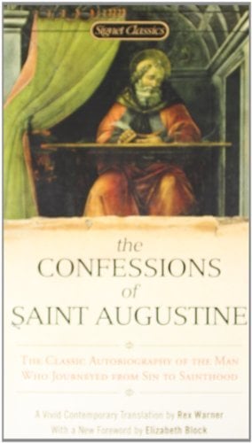 The Confessions of Saint Augustine (Signet Classics)